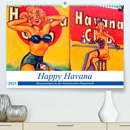 Kalender Happy Havana - Begegnungen in der kubanischen Hauptstadt (Premium, hochwertiger DIN A2 Wandkalender 2023, Kunstdruck in Hochglanz) von Henning von Löwis of Menar
