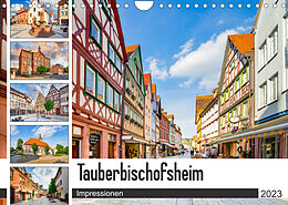 Kalender Tauberbischofsheim Impressionen (Wandkalender 2023 DIN A4 quer) von Dirk Meutzner