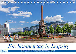 Kalender Ein Sommertag in Leipzig (Tischkalender 2023 DIN A5 quer) von Birgit Harriette Seifert