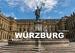 Kalender Würzburg - Bayern (Wandkalender 2023 DIN A2 quer) von Peter Schickert