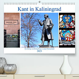 Kalender Kant in Kaliningrad - Der König von Königsberg in seiner Heimatstadt (Premium, hochwertiger DIN A2 Wandkalender 2023, Kunstdruck in Hochglanz) von Henning von Löwis of Menar