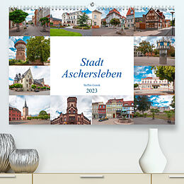 Kalender Stadt Aschersleben (Premium, hochwertiger DIN A2 Wandkalender 2023, Kunstdruck in Hochglanz) von Steffen Gierok, Magic Artist Design