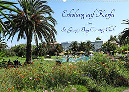 Kalender Erholung auf Korfu im St. Georg's Bay Country Club (Wandkalender 2023 DIN A2 quer) von Josef Lindhuber