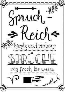 Kalender Spruch-Reich-handgeschriebene Sprüche von frech bis weise (Tischkalender 2023 DIN A5 hoch) von Christine B-B Müller
