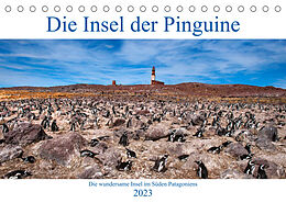 Kalender Die Insel der Pinguine - Die wundersame Insel im Süden Patagoniens (Tischkalender 2023 DIN A5 quer) von Bernd Zillich