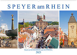 Kalender Speyer am Rhein. Rund um Kaiserdom und Altpörtel (Wandkalender 2023 DIN A2 quer) von Lucy M. Laube