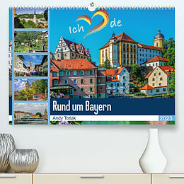 Kalender Rund um Bayern (Premium, hochwertiger DIN A2 Wandkalender 2023, Kunstdruck in Hochglanz) von Andy Tetlak
