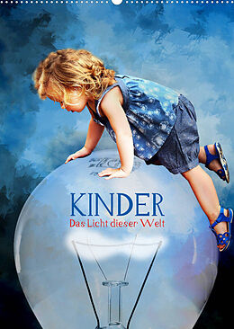 Kalender Kinder - Das Licht dieser Welt (Wandkalender 2023 DIN A2 hoch) von Harald Fischer