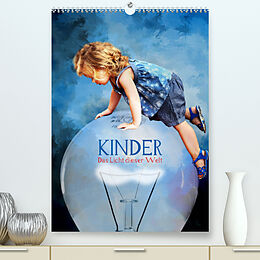 Kalender Kinder - Das Licht dieser Welt (Premium, hochwertiger DIN A2 Wandkalender 2023, Kunstdruck in Hochglanz) von Harald Fischer