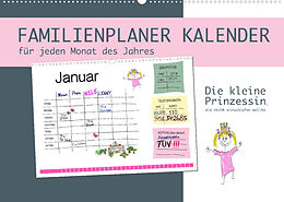 Kalender Die kleine Prinzessin, die nicht einschlafen wollte - Familienplaner (Wandkalender 2023 DIN A2 quer) von DMR/Constanze von Raithenfeldt/steckandose