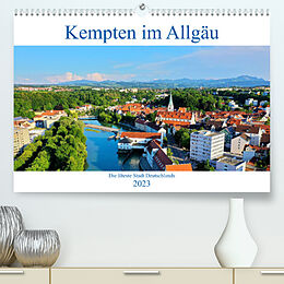 Kalender Kempten im Allgäu, die älteste Stadt Deutschlands (Premium, hochwertiger DIN A2 Wandkalender 2023, Kunstdruck in Hochglanz) von Werner Thoma