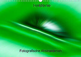 Kalender Heilsteine - Fotografische Abstraktionen (Wandkalender 2023 DIN A3 quer) von Monika Scheurer