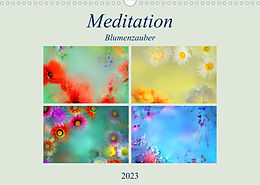 Kalender Meditation-Blumenzauber (Wandkalender 2023 DIN A3 quer) von Monika Altenburger