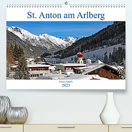 Kalender St. Anton am Arlberg (Premium, hochwertiger DIN A2 Wandkalender 2023, Kunstdruck in Hochglanz) von Klaus Eppele