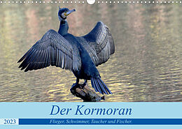 Kalender Der Kormoran, ein guter Flieger, Schwimmer, Taucher und Fischer. (Wandkalender 2023 DIN A3 quer) von Rufotos