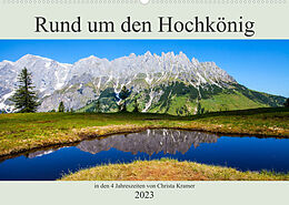 Kalender Rund um den Hochkönig (Wandkalender 2023 DIN A2 quer) von Christa Kramer