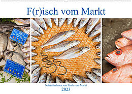 Kalender F(r)isch vom Markt (Wandkalender 2023 DIN A2 quer) von Christian Müller