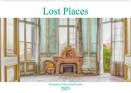 Kalender Lost Places - Faszination Türen und FensterAT-Version (Wandkalender 2023 DIN A2 quer) von Bettina Hackstein