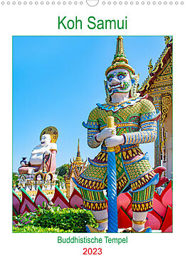 Kalender Koh Samui - Buddhistische Tempel (Wandkalender 2023 DIN A3 hoch) von Nina Schwarze