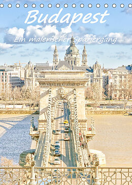 Kalender Budapest - Ein malerischer Spaziergang (Tischkalender 2023 DIN A5 hoch) von Bettina Hackstein