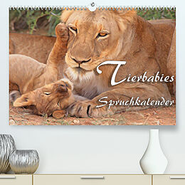 Kalender Tierbabies - Spruchkalender (Premium, hochwertiger DIN A2 Wandkalender 2023, Kunstdruck in Hochglanz) von Liselotte Brunner-Klaus