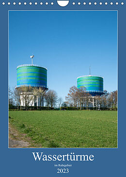 Kalender Wassertürme im Ruhrgebiet (Wandkalender 2023 DIN A4 hoch) von Bernd Hermann