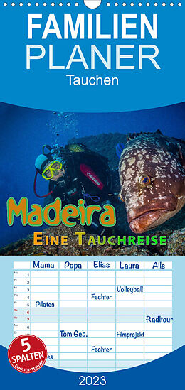 Kalender Familienplaner Madeira, eine Tauchreise (Wandkalender 2023 , 21 cm x 45 cm, hoch) von Dieter Gödecke