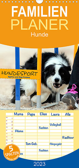 Kalender Familienplaner HUNDESPORT - Agility und Dog Frisbee (Wandkalender 2023 , 21 cm x 45 cm, hoch) von Constanze Rähse