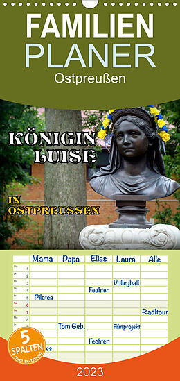 Kalender Familienplaner Königin Luise in Ostpreußen (Wandkalender 2023 , 21 cm x 45 cm, hoch) von Henning von Löwis of Menar