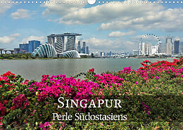Kalender Singapur - Perle Südostasiens (Wandkalender 2023 DIN A3 quer) von Alexander Nadler M.A.