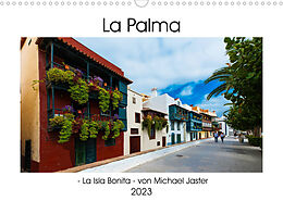 Kalender La Palma - La Isla Bonita - von Michael Jaster (Wandkalender 2023 DIN A3 quer) von Michael Jaster
