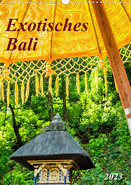 Kalender Exotisches Bali (Wandkalender 2023 DIN A3 hoch) von Kerstin Waurick
