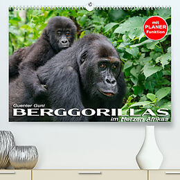 Kalender Berggorillas im Herzen Afrikas (Premium, hochwertiger DIN A2 Wandkalender 2023, Kunstdruck in Hochglanz) von Guenter Guni