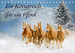 Kalender Ein Königreich für ein Pferd (Tischkalender 2023 DIN A5 quer) von Sigrid Starick