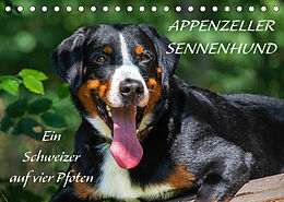 Kalender Appenzeller Sennenhund - Ein Schweizer auf 4 Pfoten (Tischkalender 2023 DIN A5 quer) von Sigrid Starick