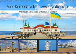 Kalender Vier Kaiserbäder  zwei Nationen  Impressionen von der Ostseeinsel Usedom (Wandkalender 2023 DIN A3 quer) von Holger Felix