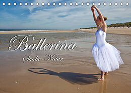 Kalender Ballerina Studio - Natur (Tischkalender 2023 DIN A5 quer) von Max Watzinger - traumbild -