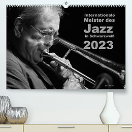 Kalender Internationale Meister des Jazz in Schwarzweiß (Premium, hochwertiger DIN A2 Wandkalender 2023, Kunstdruck in Hochglanz) von Klaus Rohwer