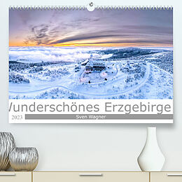 Kalender Wunderschönes Erzgebirge (Premium, hochwertiger DIN A2 Wandkalender 2023, Kunstdruck in Hochglanz) von Sven Wagner / Bilder-Werk.net
