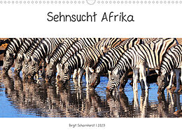 Kalender Sehnsucht Afrika - Faszinierende Tierwelt im südlichen Afrika (Wandkalender 2023 DIN A3 quer) von Birgit Scharnhorst