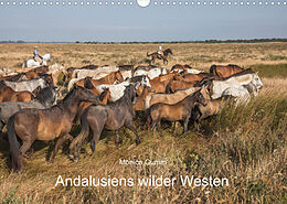 Kalender Pferde - Andalusiens wilder Westen (Wandkalender 2023 DIN A3 quer) von Monica Gumm