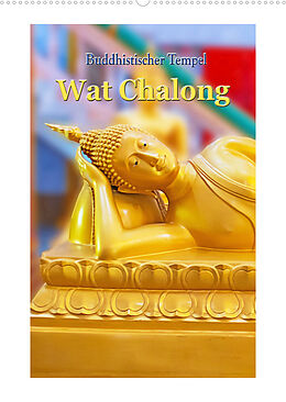 Kalender Buddhistischer Tempel - Wat Chalong (Wandkalender 2023 DIN A2 hoch) von Nina Schwarze