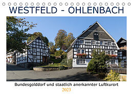 Kalender Westfeld-Ohlenbach - Bundesgolddorf und staatlich anerkannter Luftkurort (Tischkalender 2023 DIN A5 quer) von Heidi Bücker