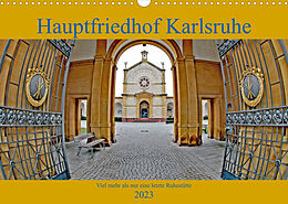 Kalender Hauptfriedhof Karlsruhe (Wandkalender 2023 DIN A3 quer) von Klaus Eppele