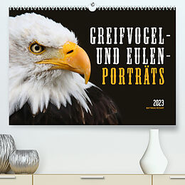 Kalender GREIFVOGEL- UND EULENPORTRÄTS (Premium, hochwertiger DIN A2 Wandkalender 2023, Kunstdruck in Hochglanz) von Matthias Besant