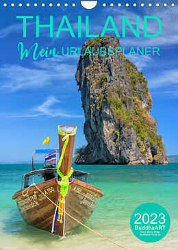 Kalender THAILAND - Mein Urlaubsplaner (Wandkalender 2023 DIN A4 hoch) von BuddhaART