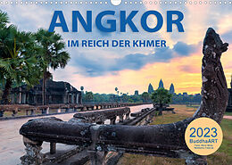 Kalender ANGKOR - IM REICH DER KHMER (Wandkalender 2023 DIN A3 quer) von BuddhaART