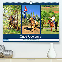Kalender Cuba Cowboys - Wildwest in der Karibik (Premium, hochwertiger DIN A2 Wandkalender 2023, Kunstdruck in Hochglanz) von Henning von Löwis of Menar