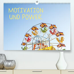 Kalender Motivation und Power (Premium, hochwertiger DIN A2 Wandkalender 2023, Kunstdruck in Hochglanz) von Dietmar Scherf