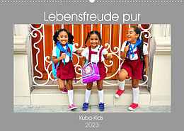 Kalender Lebensfreude pur - Kuba-Kids (Wandkalender 2023 DIN A2 quer) von Henning von Löwis of Menar